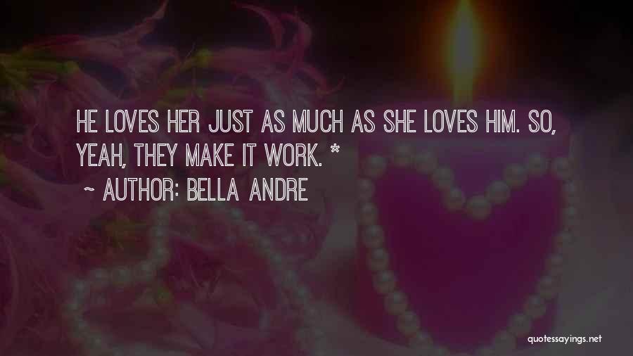 Bella Andre Quotes 1075175