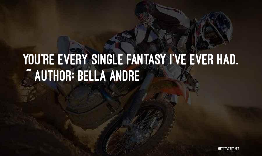 Bella Andre Quotes 2204505