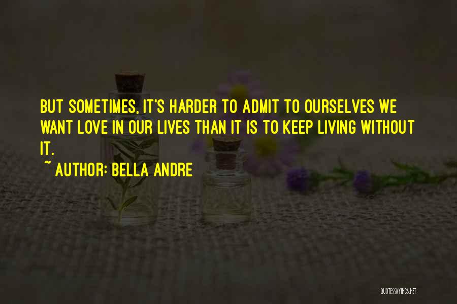 Bella Andre Quotes 822278