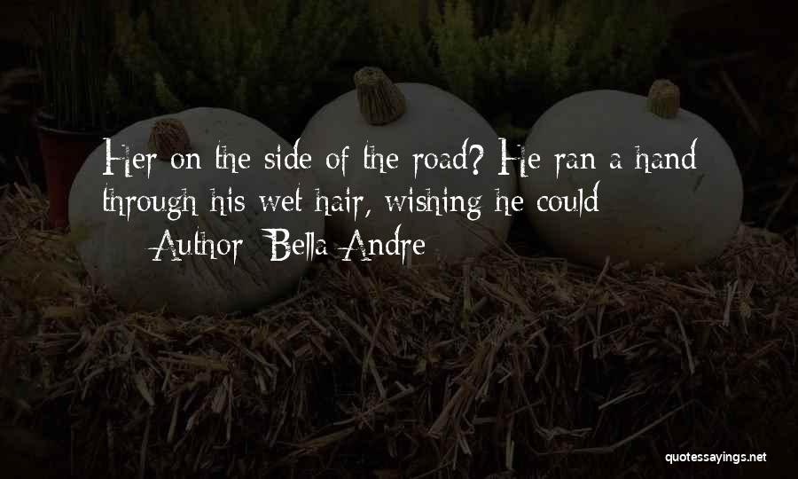 Bella Andre Quotes 876797