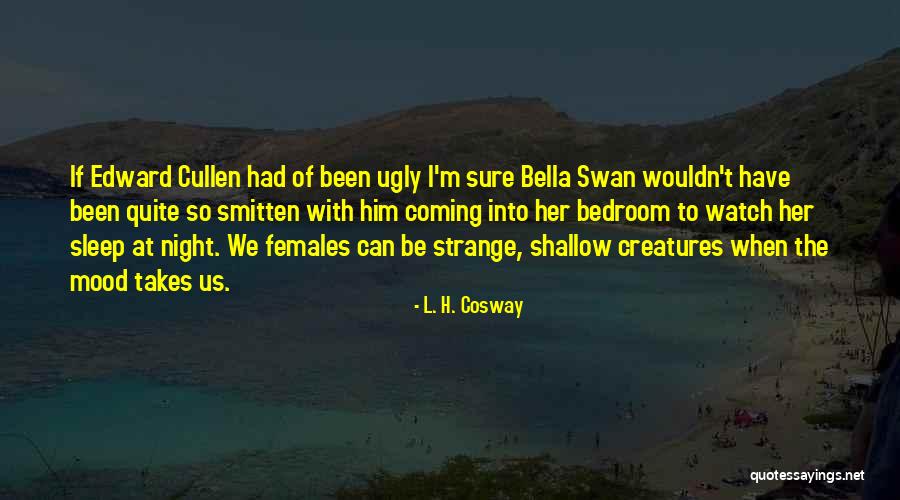 Bella Edward Cullen Quotes By L. H. Cosway