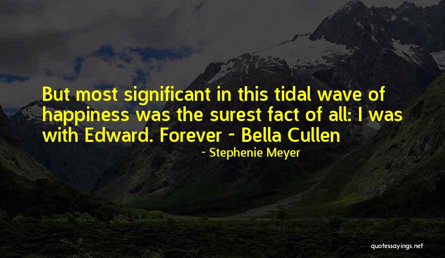 Bella Edward Cullen Quotes By Stephenie Meyer