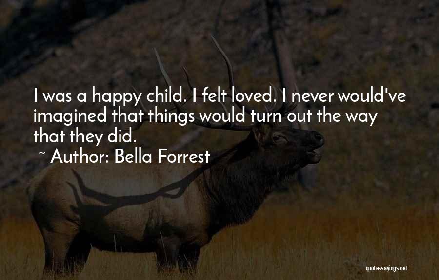 Bella Forrest Quotes 1123471