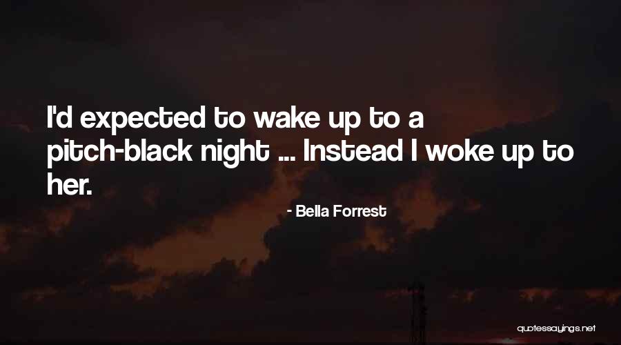 Bella Forrest Quotes 1249113