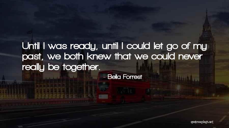 Bella Forrest Quotes 1694413