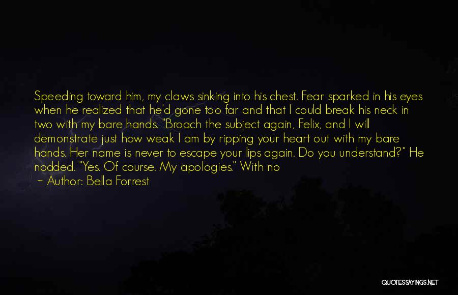 Bella Forrest Quotes 263340