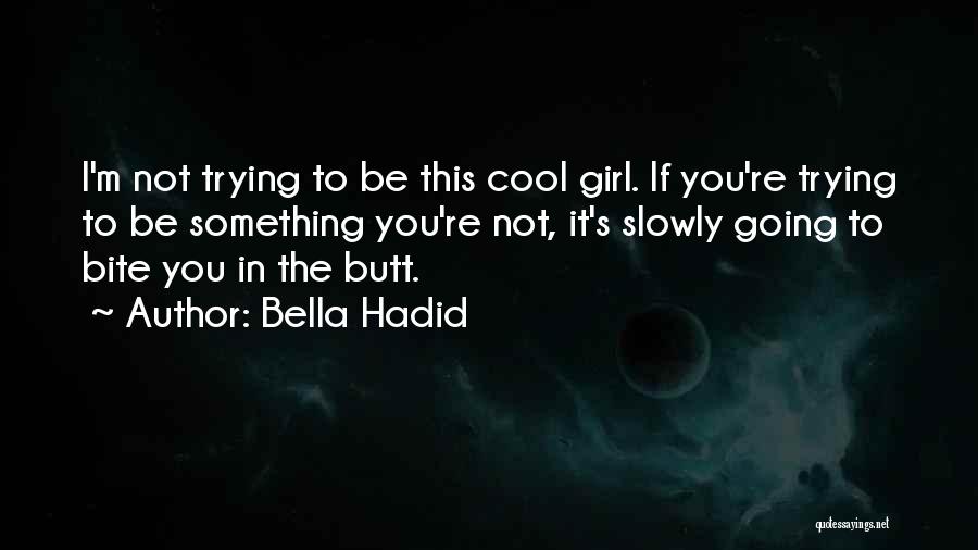 Bella Hadid Quotes 1264149