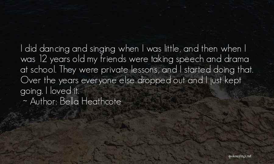 Bella Heathcote Quotes 243344