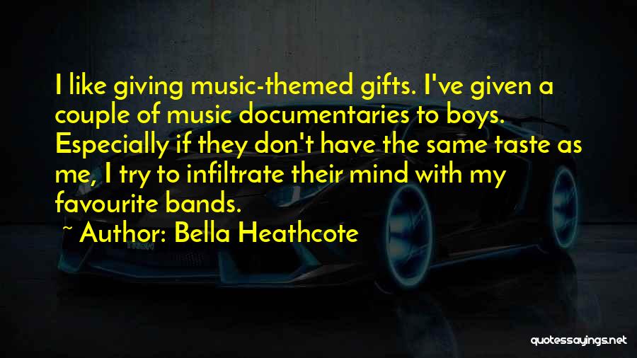 Bella Heathcote Quotes 532903