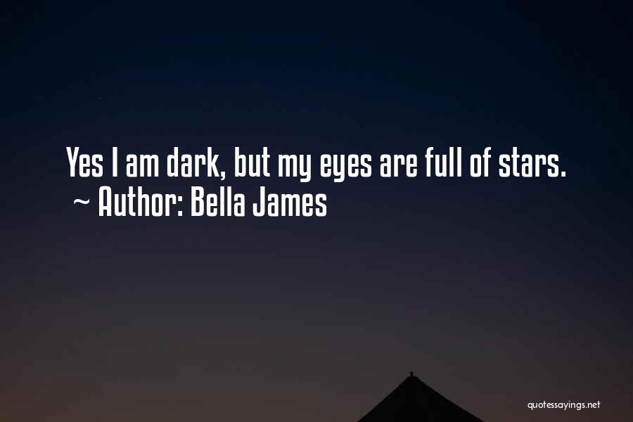 Bella James Quotes 2010887