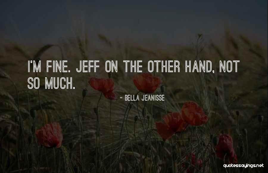 Bella Jeanisse Quotes 1172304 Bella Jeanisse Quotes 1172304