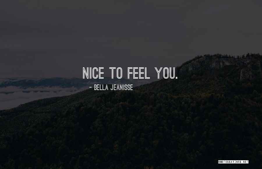Bella Jeanisse Quotes 1865686 Bella Jeanisse Quotes 1865686