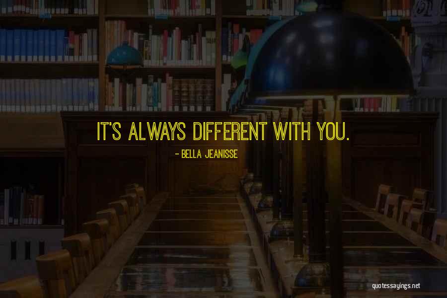 Bella Jeanisse Quotes 2059769 Bella Jeanisse Quotes 2059769