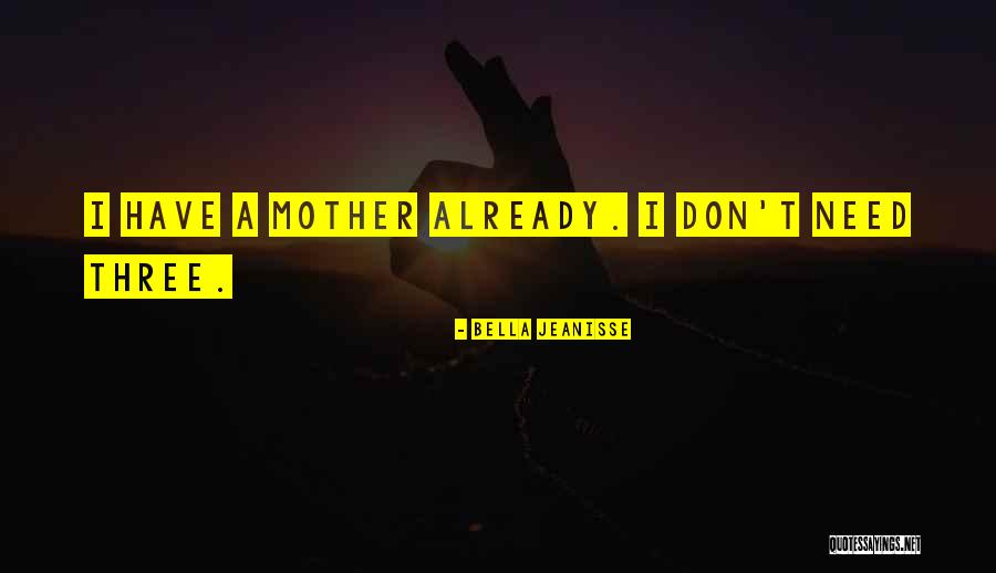 Bella Jeanisse Quotes 2204589 Bella Jeanisse Quotes 2204589