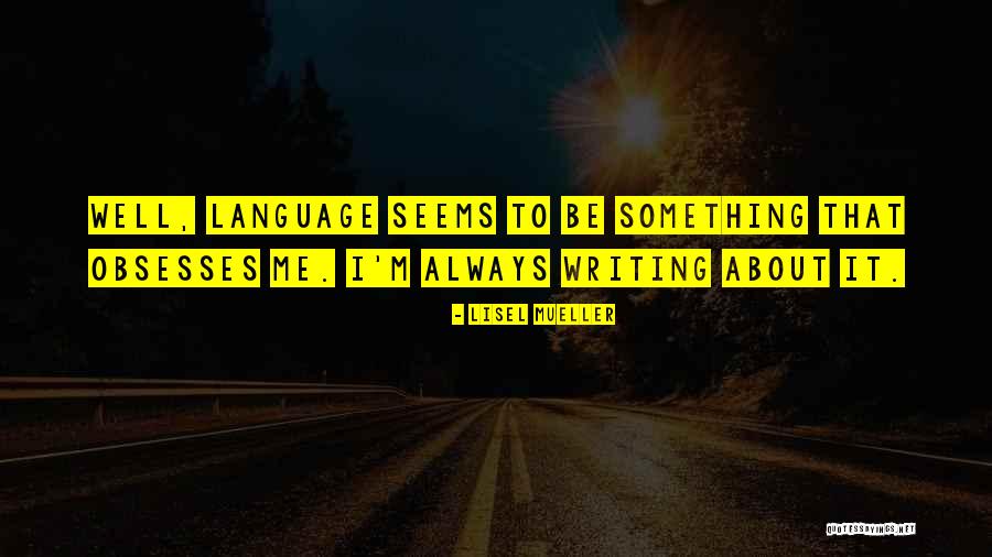 Bella Mackie Quotes By Lisel Mueller Bella Mackie Quotes By Lisel Mueller