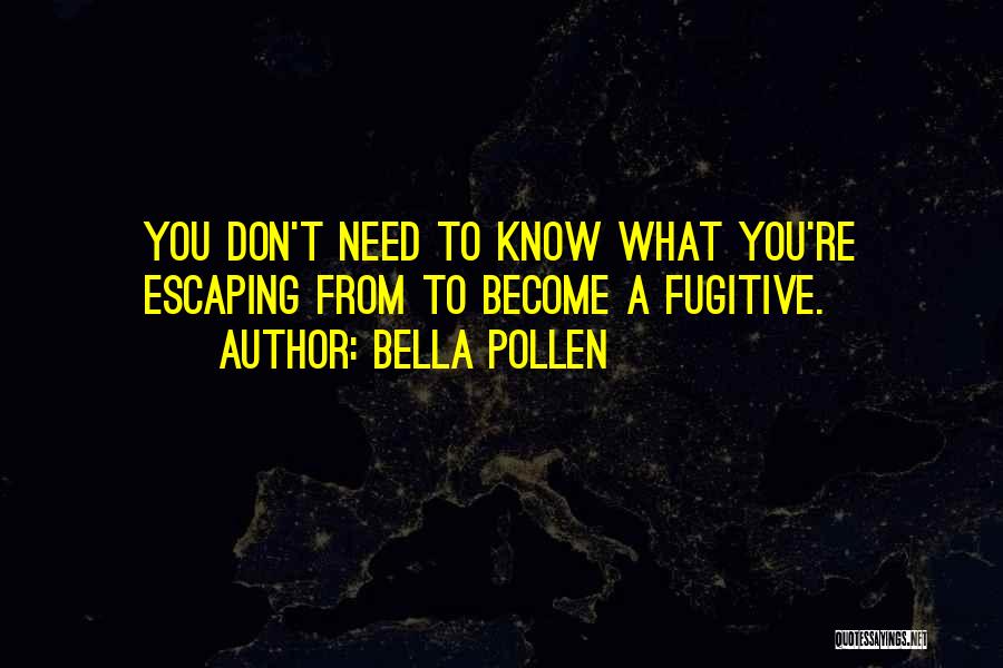 Bella Pollen Quotes 1974436