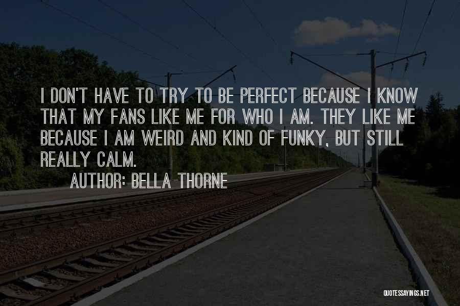Bella Thorne Quotes 109967