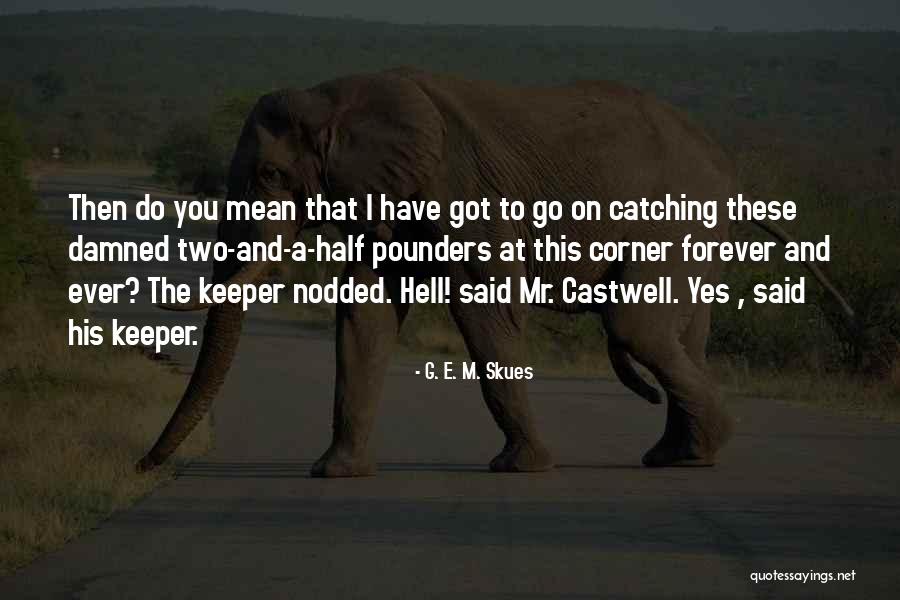 Bella To Jasper Quotes By G. E. M. Skues Bella To Jasper Quotes By G. E. M. Skues