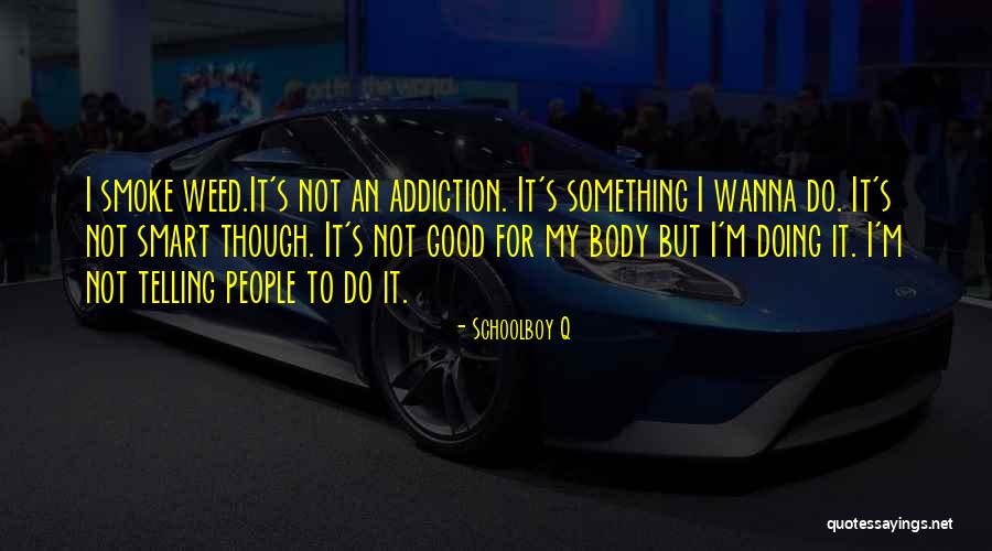 Bellachinos Cafe Quotes By Schoolboy Q Bellachinos Cafe Quotes By Schoolboy Q