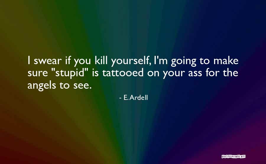 Bellack Miami Quotes By E. Ardell Bellack Miami Quotes By E. Ardell