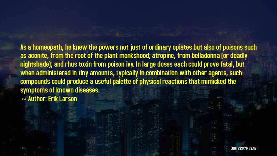 Belladonna Quotes By Erik Larson