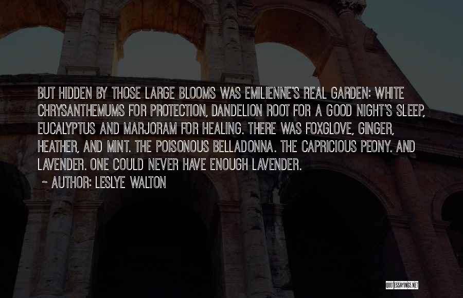 Belladonna Quotes By Leslye Walton