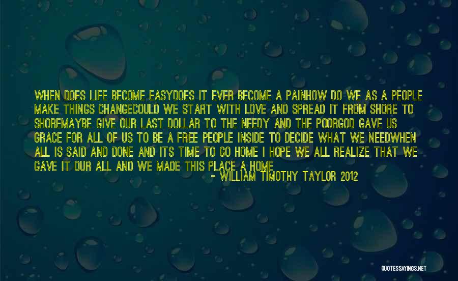 Bellagamba Inmobiliaria Quotes By William Timothy Taylor 2012 Bellagamba Inmobiliaria Quotes By William Timothy Taylor 2012