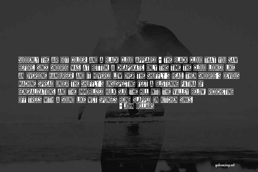 Bellairs John Quotes By John Bellairs Bellairs John Quotes By John Bellairs