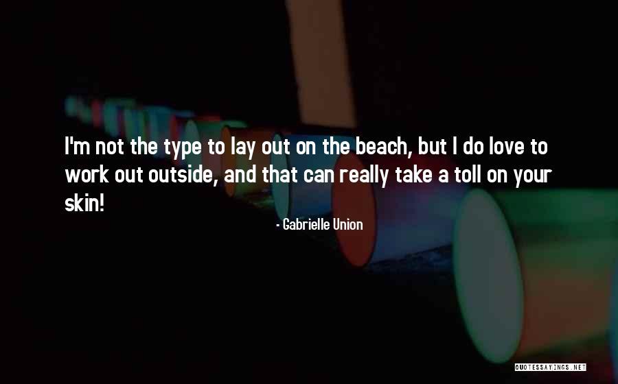 Bellalago Quotes By Gabrielle Union Bellalago Quotes By Gabrielle Union