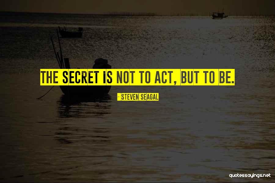 Bellamont House Quotes By Steven Seagal Bellamont House Quotes By Steven Seagal