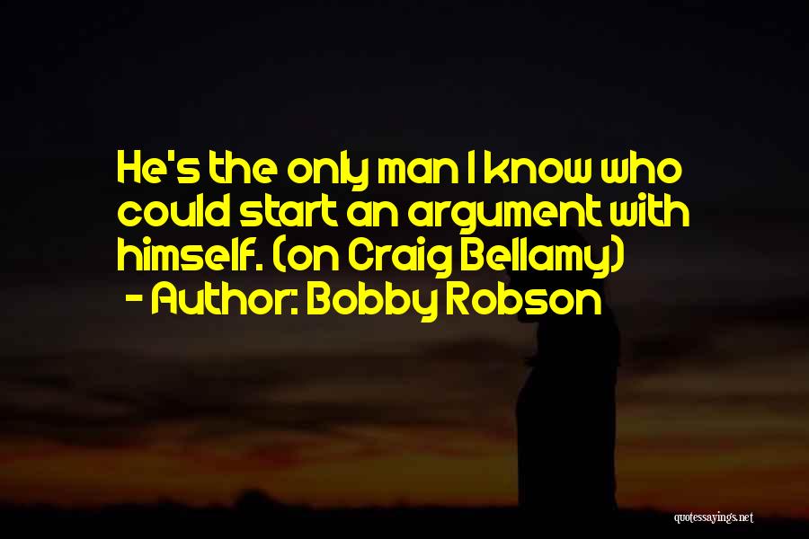 Bellamy Quotes By Bobby Robson