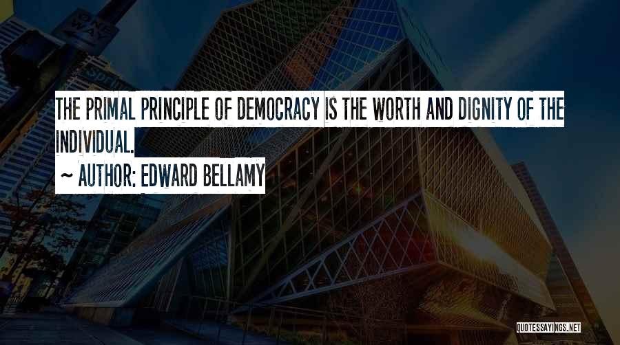 Bellamy Quotes By Edward Bellamy