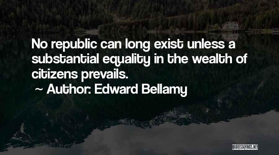 Bellamy Quotes By Edward Bellamy