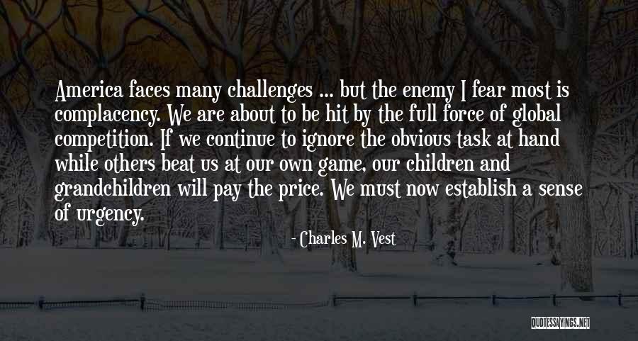 Bellandur Lovarda Quotes By Charles M. Vest Bellandur Lovarda Quotes By Charles M. Vest