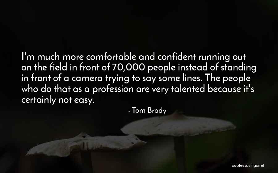 Bellanova Collection Quotes By Tom Brady Bellanova Collection Quotes By Tom Brady