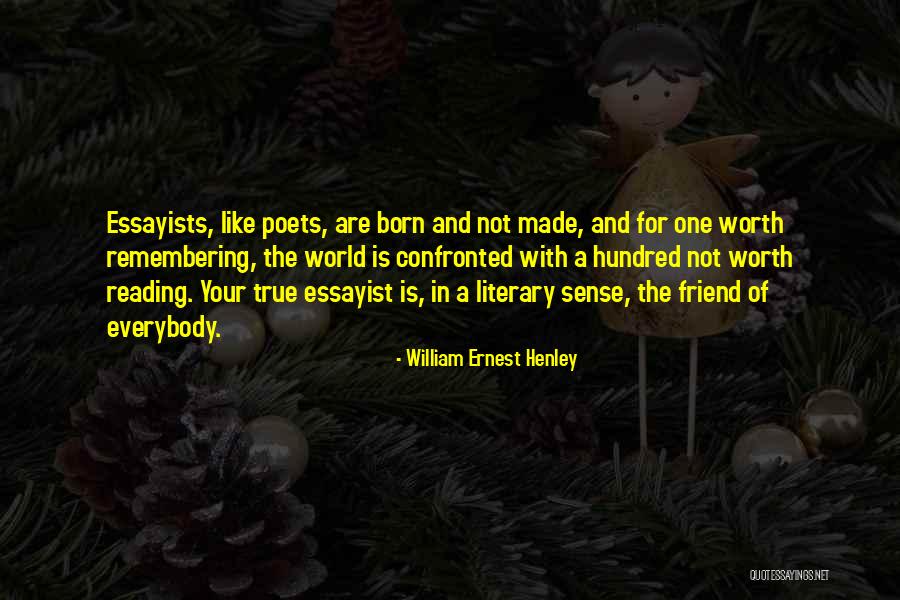 Bellanystrickland Quotes By William Ernest Henley