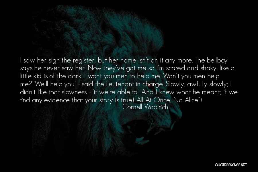 Bellboy Quotes By Cornell Woolrich Bellboy Quotes By Cornell Woolrich