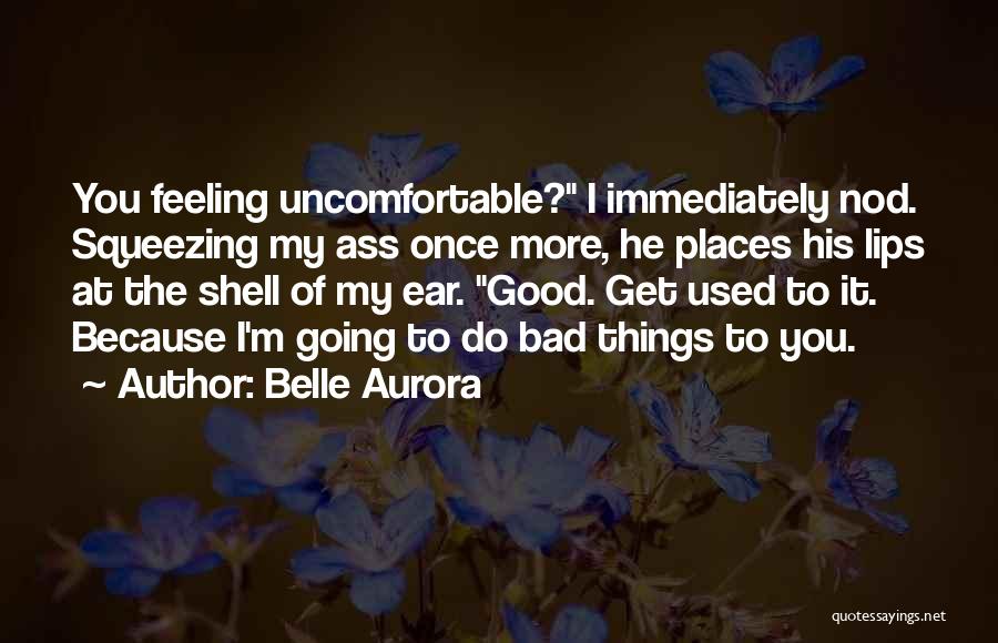 Belle Aurora Quotes 1170728