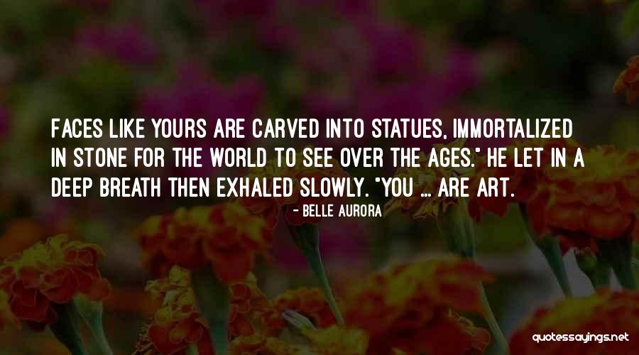 Belle Aurora Quotes 1336560 Belle Aurora Quotes 1336560