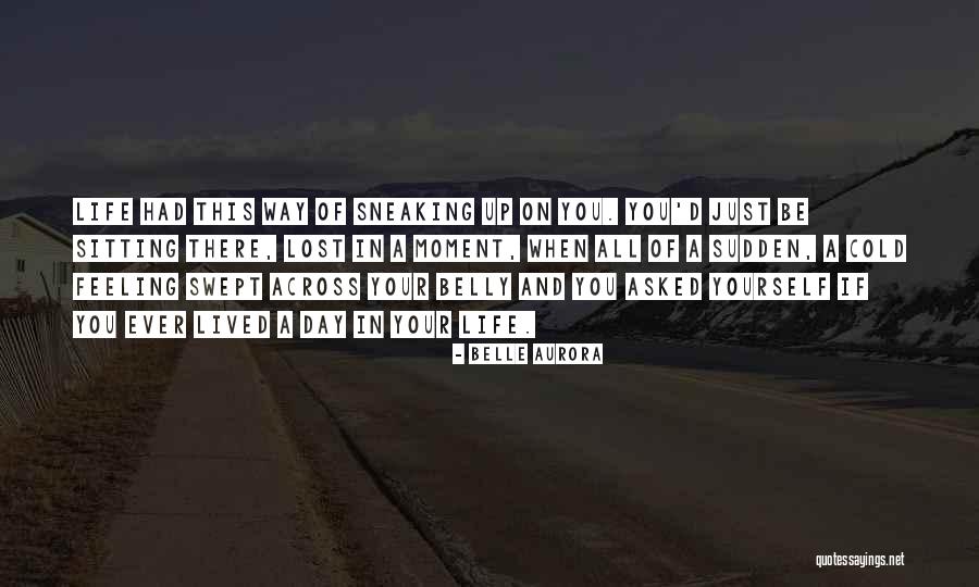 Belle Aurora Quotes 1491604 Belle Aurora Quotes 1491604