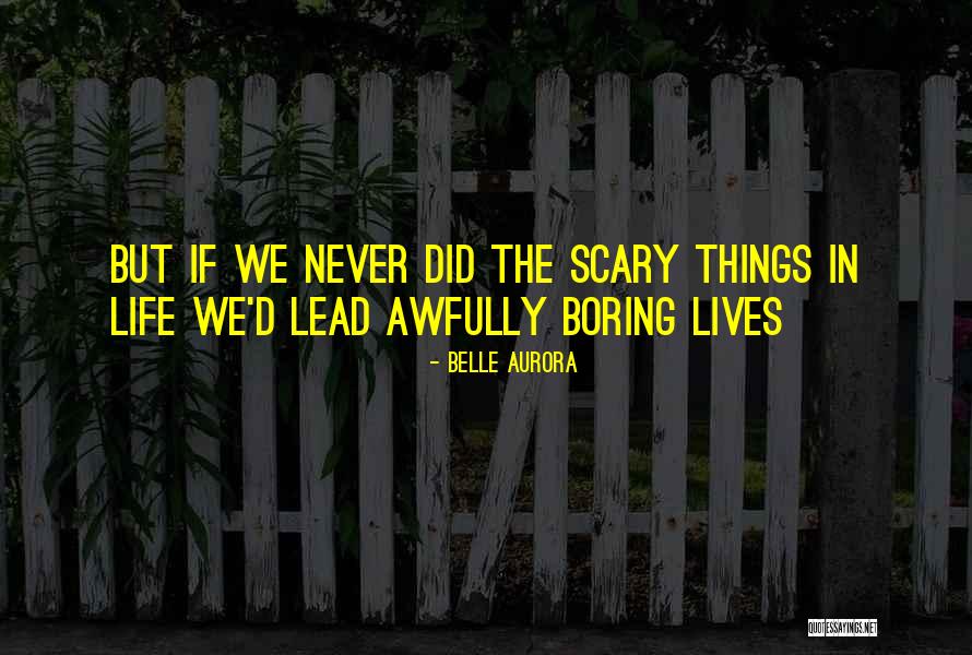 Belle Aurora Quotes 1762127 Belle Aurora Quotes 1762127