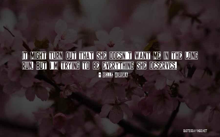 Belle Aurora Quotes 1765592 Belle Aurora Quotes 1765592