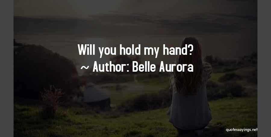 Belle Aurora Quotes 1837636