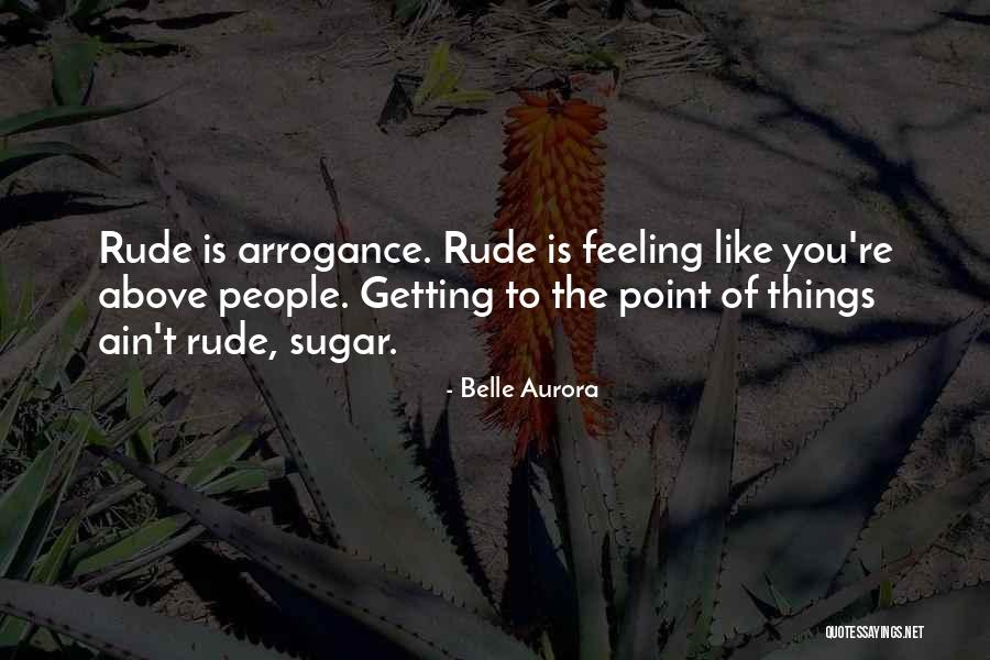 Belle Aurora Quotes 2252934 Belle Aurora Quotes 2252934
