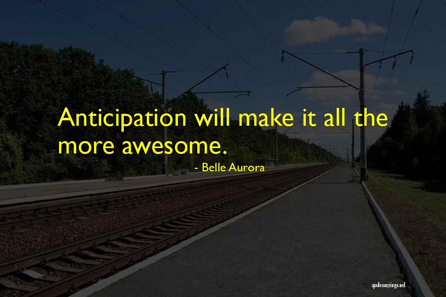 Belle Aurora Quotes 233475 Belle Aurora Quotes 233475