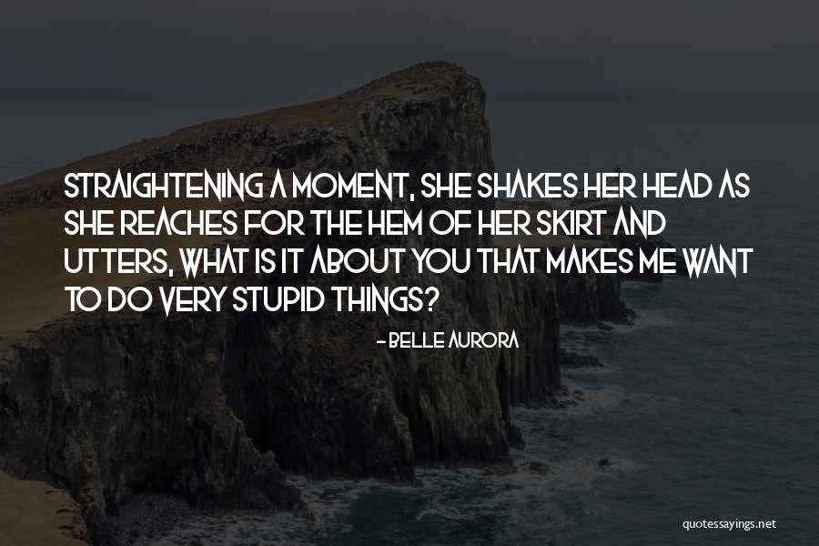 Belle Aurora Quotes 246336 Belle Aurora Quotes 246336