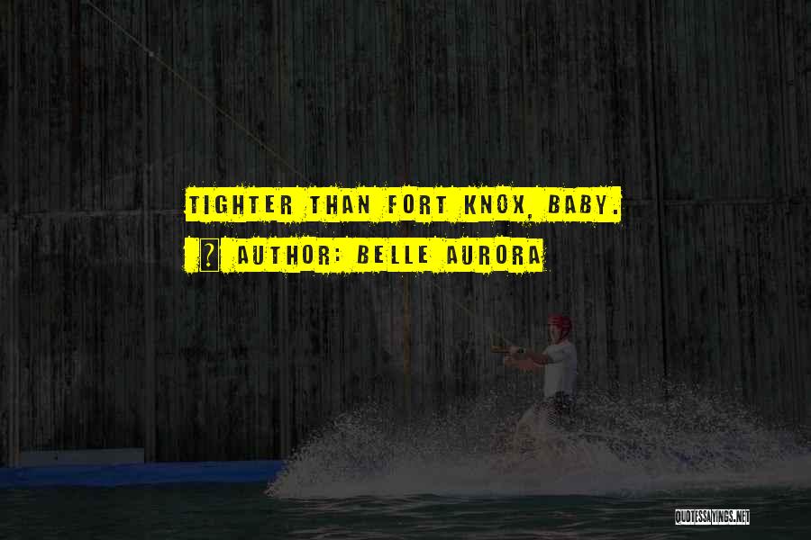 Belle Aurora Quotes 260295