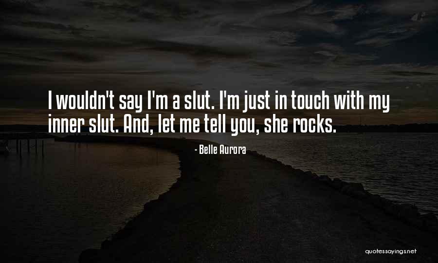 Belle Aurora Quotes 349720 Belle Aurora Quotes 349720