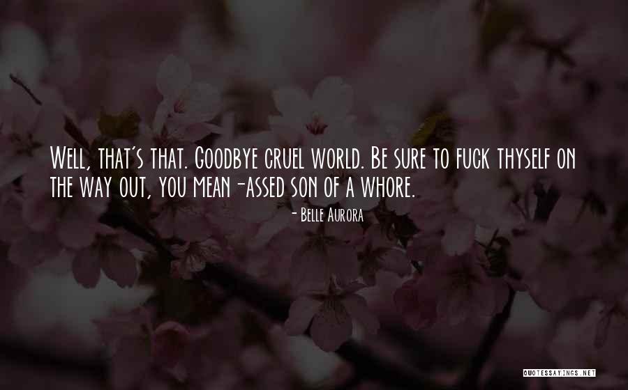 Belle Aurora Quotes 525842 Belle Aurora Quotes 525842