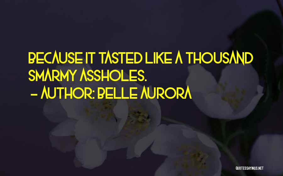 Belle Aurora Quotes 581099